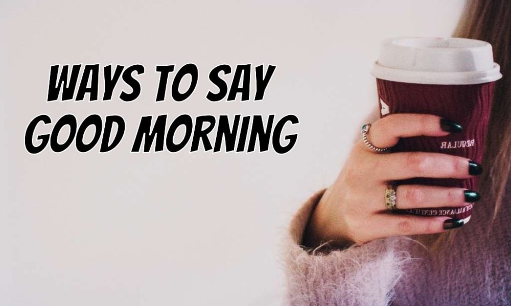 20-ways-to-say-good-morning-in-spanish-with-examples-myenglishteacher