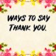 ways to say thank you