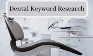 How to Do Keyword Research for Your Dental Website