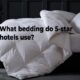 Do hotels use duvets or comforters?