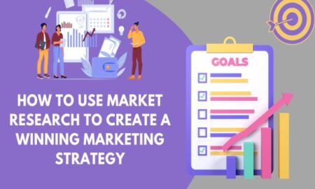 How to Use Market Research to Create a Winning Marketing Strategy